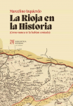 La Rioja en la Historia (como nunca te la habían contado)